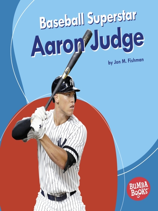 Title details for Baseball Superstar Aaron Judge by Jon M. Fishman - Available